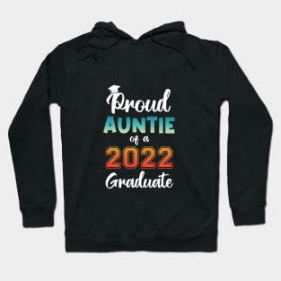 Proud Auntie of a 2022 Graduate Hoodie